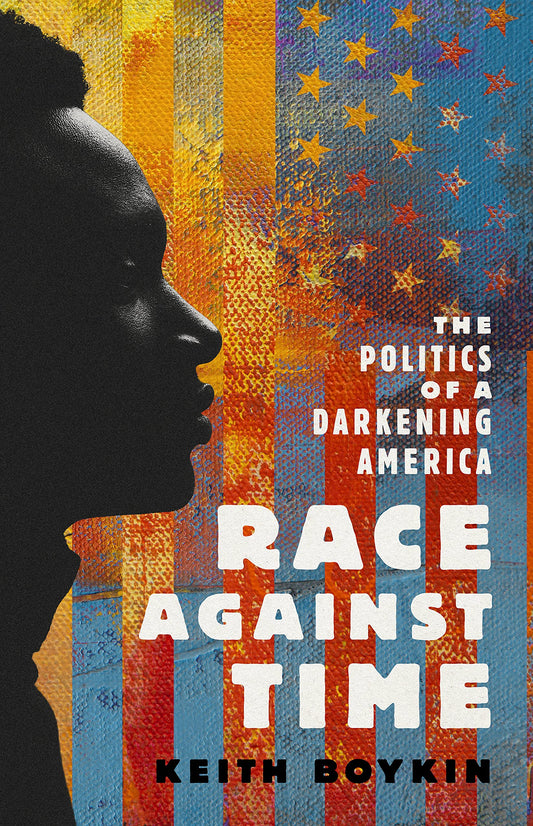Race Against Time // The Politics of a Darkening America