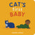 Cat's First Baby // A Board Book