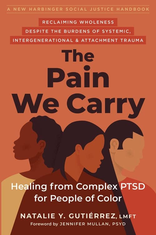 The Pain We Carry // Healing from Complex Ptsd for People of Color (Social Justice Handbook)