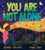 You Are Not Alone // Inspire Confidence and Celebrate Diversity with this Empowering Book for Kids