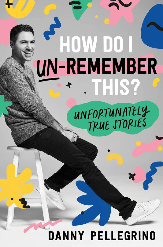 How Do I Un-Remember This? // Unfortunately True Stories