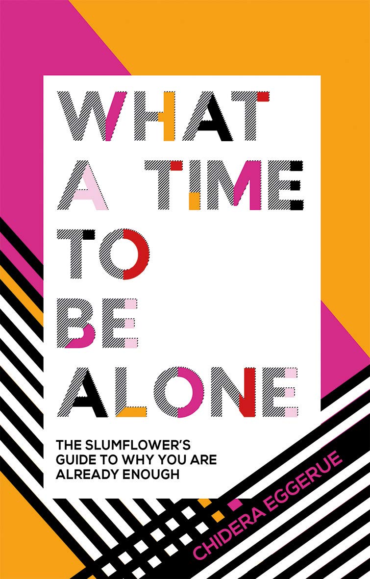 What a Time to Be Alone // The Slumflower's Guide to Why You Are Already Enough
