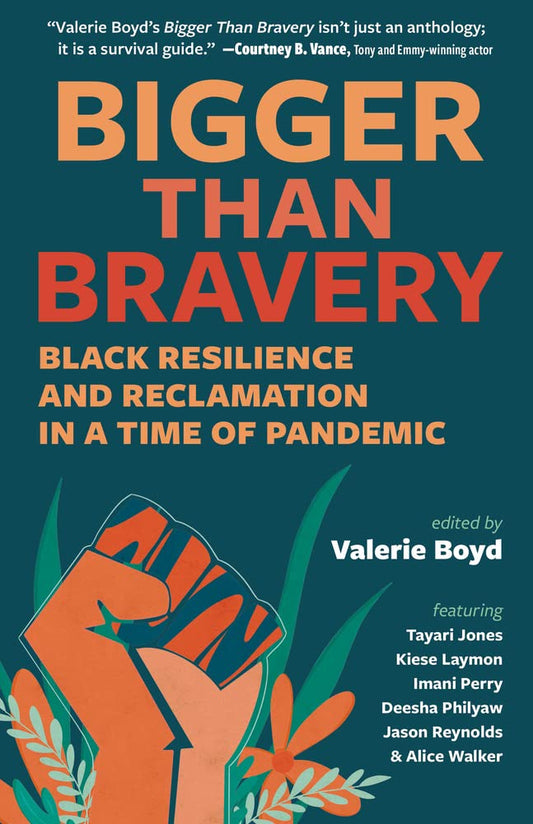 Bigger Than Bravery // Black Resilience and Reclamation in a Time of Pandemic
