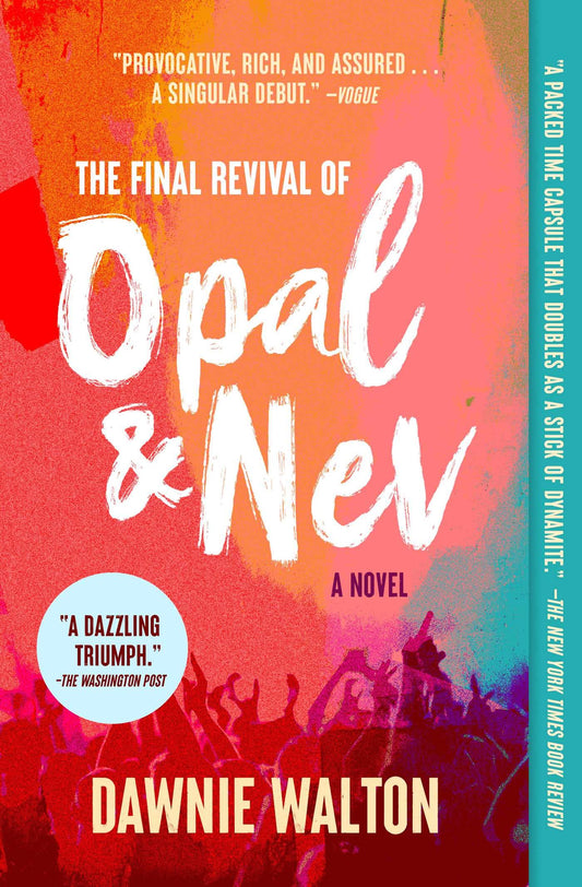 The Final Revival of Opal & Nev // (Paperback)