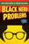 Black Nerd Problems // Essays