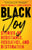 Black Joy // Stories of Resistance, Resilience, and Restoration