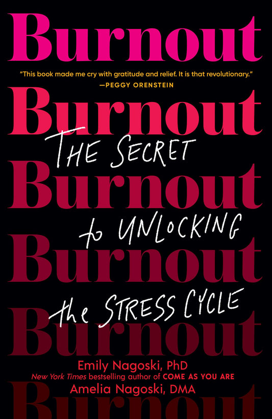 Burnout // The Secret to Unlocking the Stress Cycle