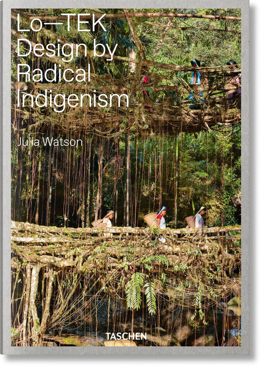 Julia Watson. Lo--Tek // Design by Radical Indigenism
