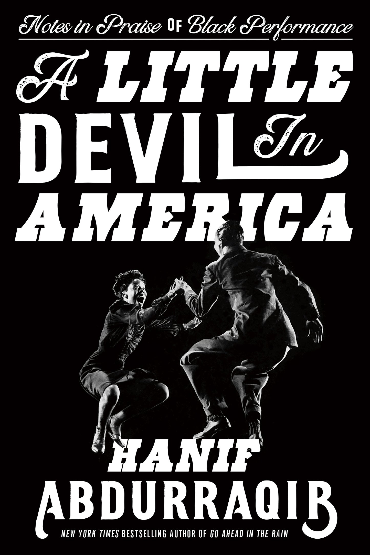 A Little Devil in America // In Praise of Black Performance