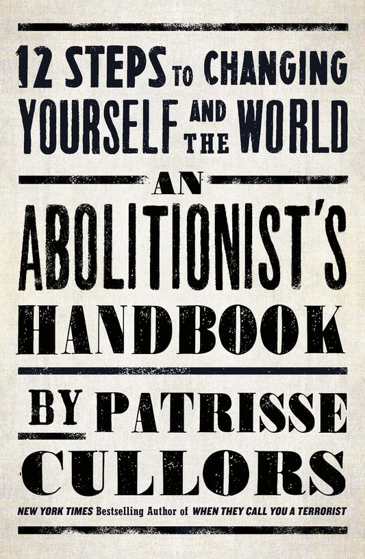 The Abolitionist's Handbook