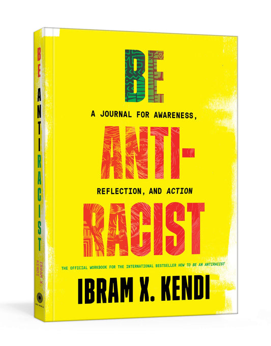 Be Antiracist // A Journal for Awareness, Reflection, and Action