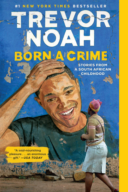 Born a Crime // Stories from a South African Childhood