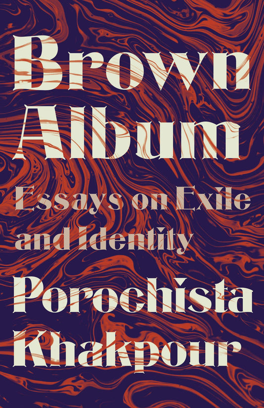 Brown Album // Essays on Exile and Identity