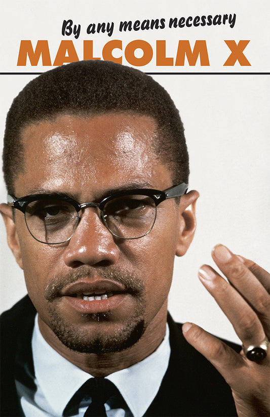 By Any Means Necessary // Malcolm X Speeches & Writings