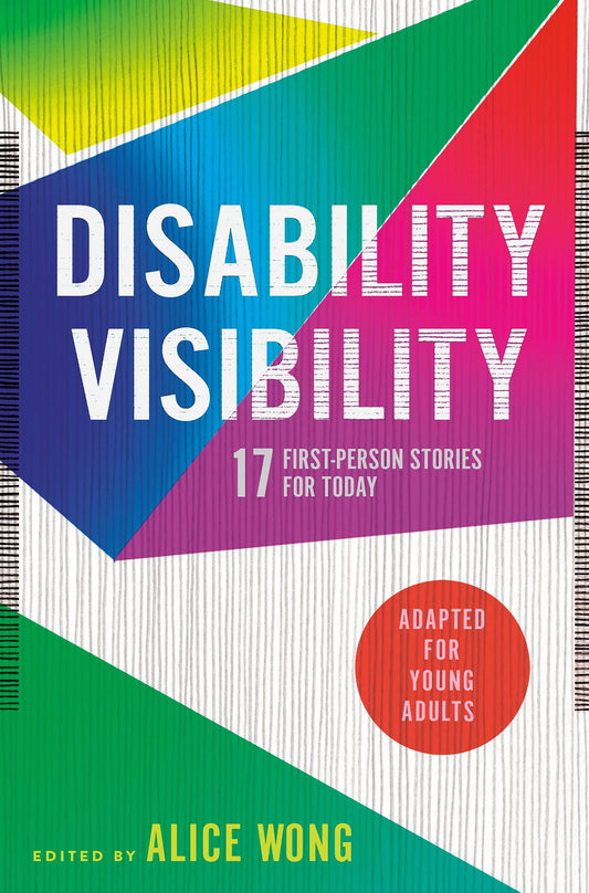 Disability Visibility (Young Adults) // 17 First-Person Stories for Today