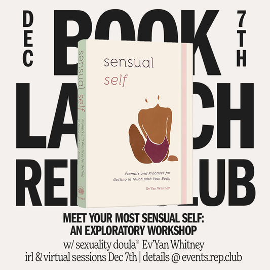 Dec 7th EVENT: Ev'Yan Whitney // Meet Your Most Sensual Self: An Exploratory Workshop