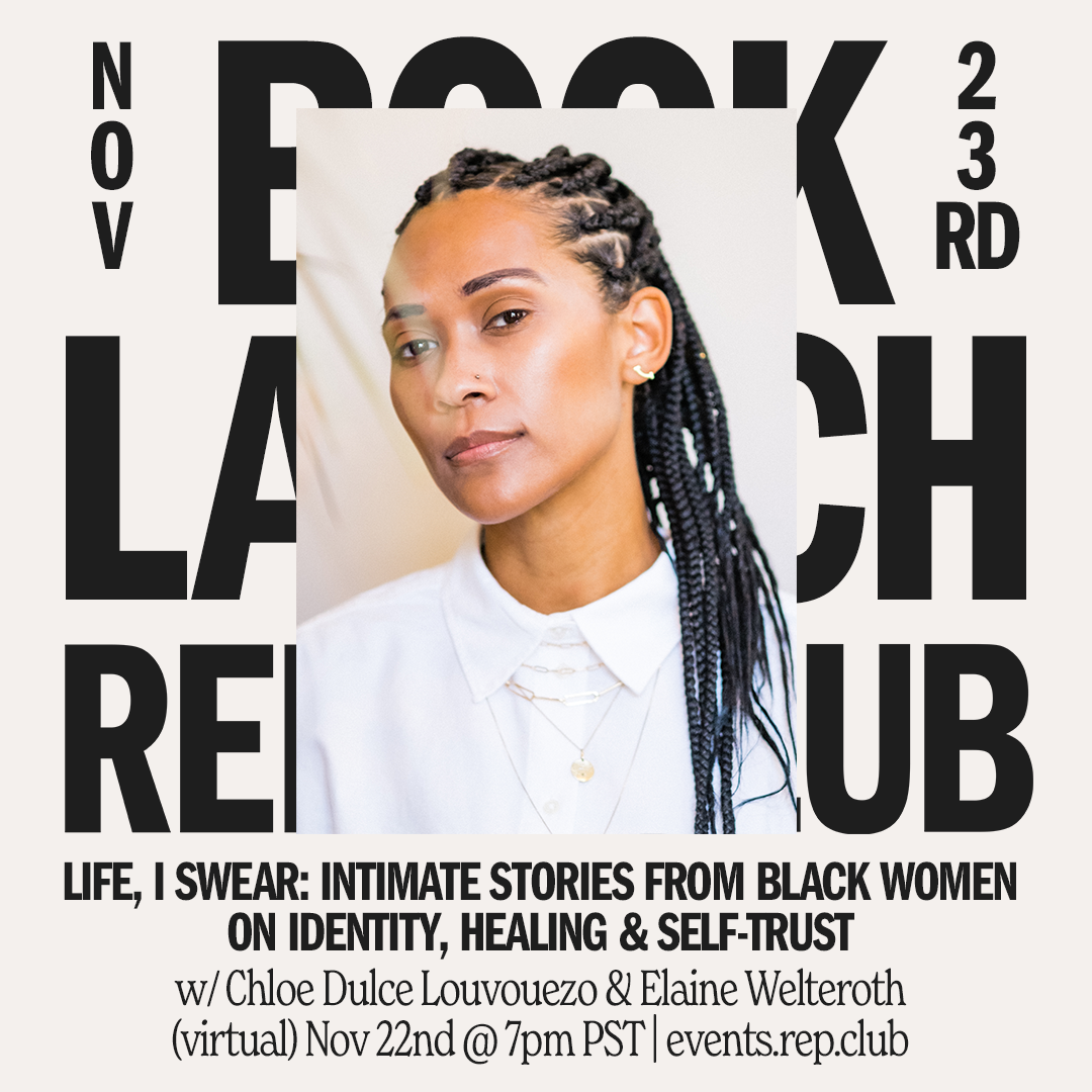 Nov 23rd EVENT: Life I Swear // Chloe Louvouezo + Elaine Welteroth