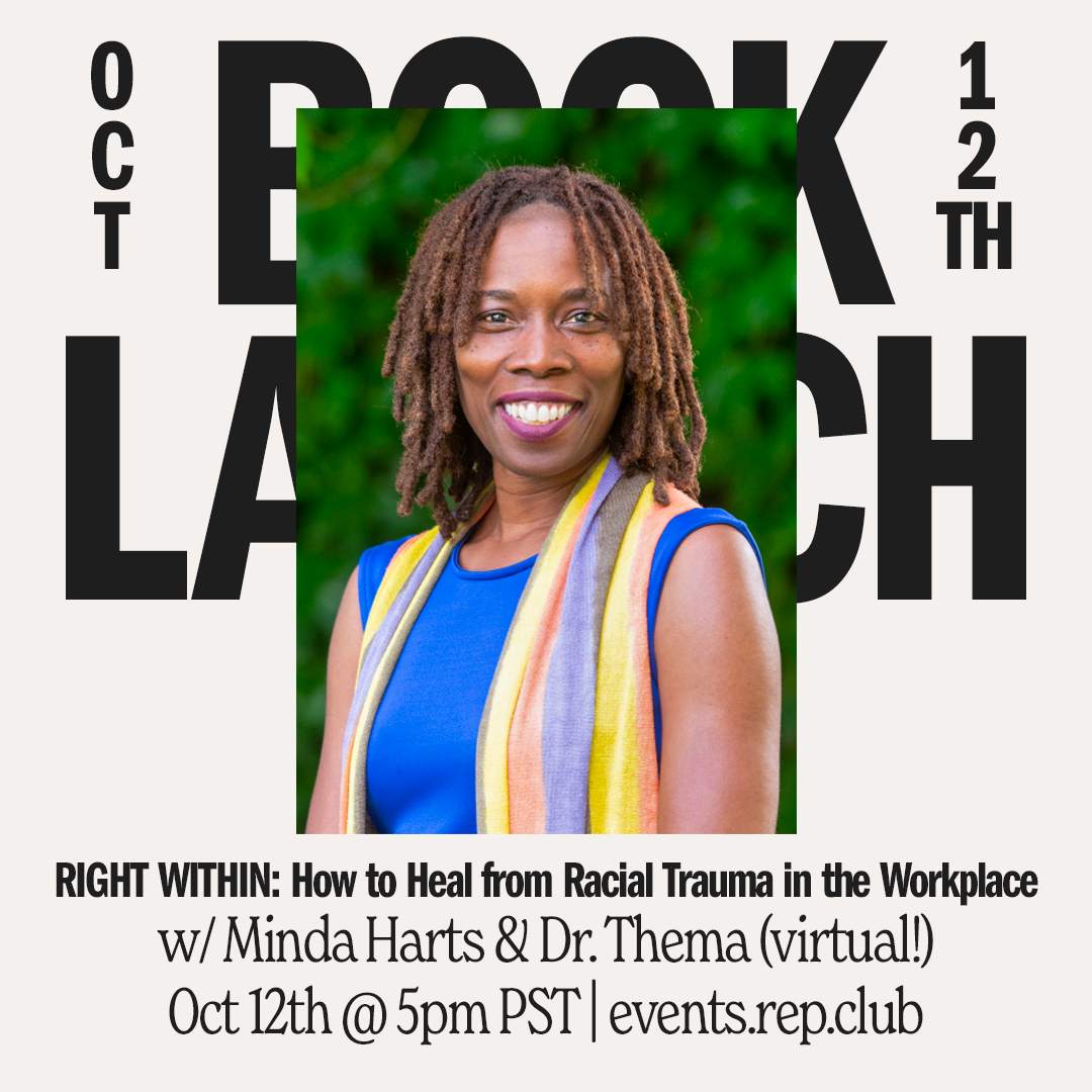 Oct 12th EVENT (Virtual) // Right Within — Minda Harts w/ Dr. Thema Bryant-Davis