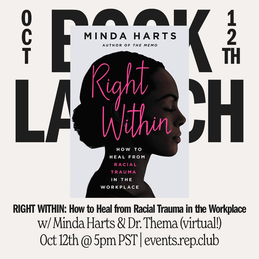 Oct 12th EVENT (Virtual) // Right Within — Minda Harts w/ Dr. Thema Bryant-Davis