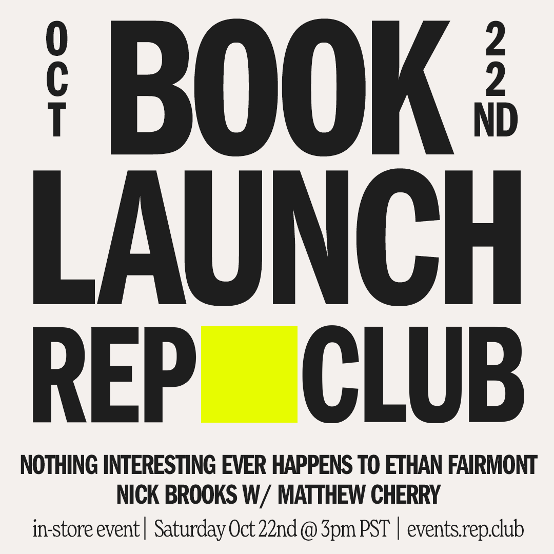 Oct 22nd EVENT: Nothing Interesting Ever Happens... // with Nick Brooks & Matthew Cherry