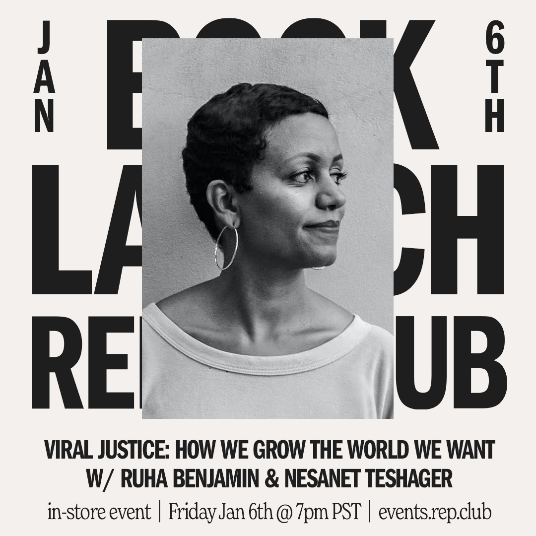 Jan 6th EVENT: Viral Justice // Ruha Benjamin w/ Nesanet Abegaze