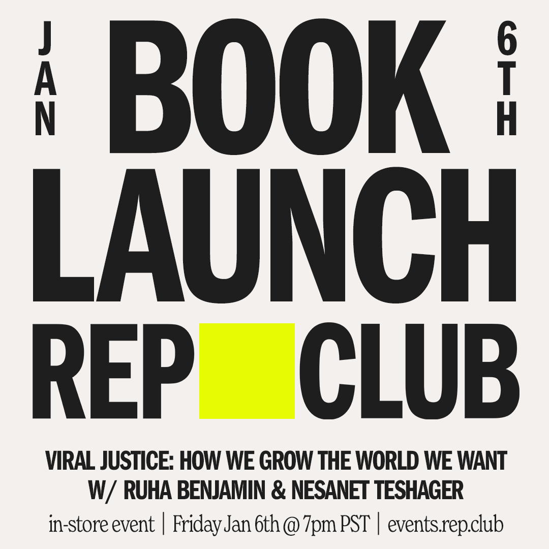 Jan 6th EVENT: Viral Justice // Ruha Benjamin w/ Nesanet Abegaze