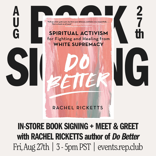 Aug 27th SIGNING // Do Better — Rachel Ricketts