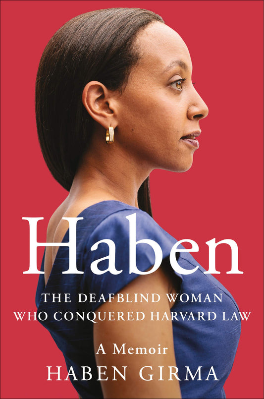 Haben // The Deafblind Woman Who Conquered Harvard Law