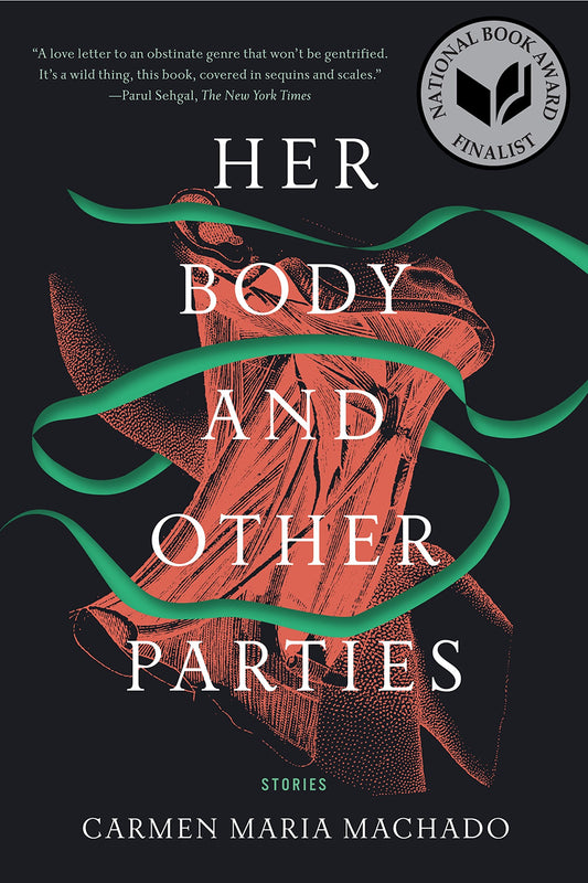 Her Body & Other Parties // Stories