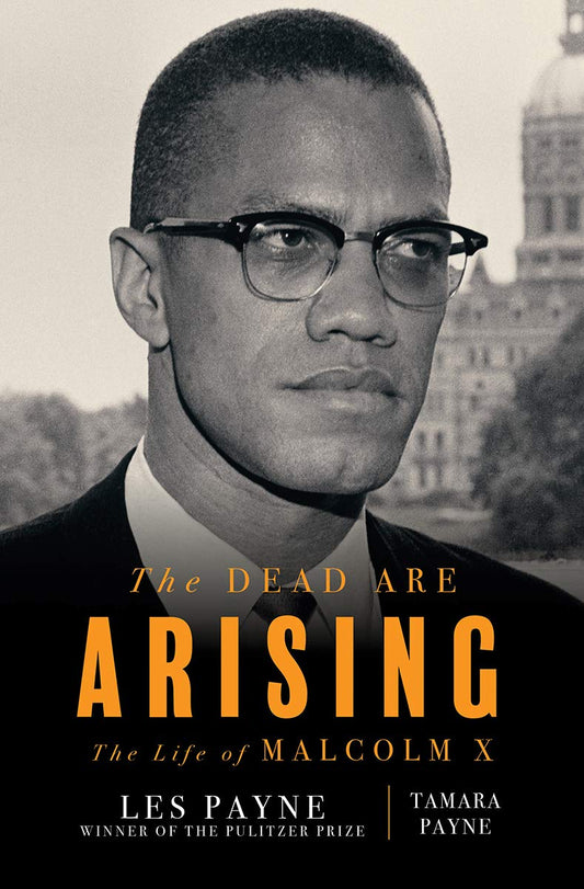 The Dead Are Arising // The Life of Malcolm X