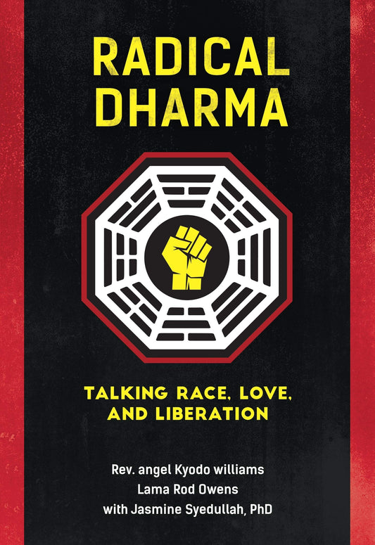 Radical Dharma // Talking Race, Love, & Liberation