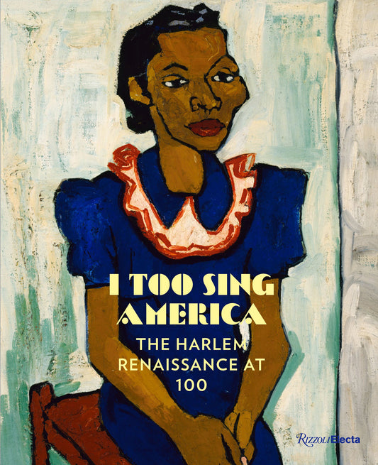 I Too Sing America // The Harlem Renaissance at 100