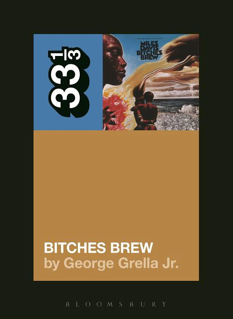 Miles Davis' Bitches Brew // 33 1/3