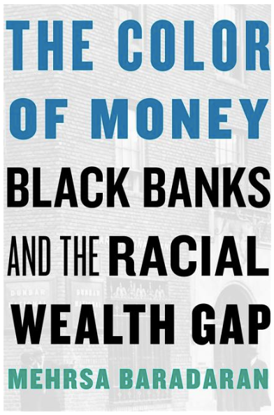 The Color of Money // Black Banks and the Racial Wealth Gap