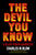 The Devil You Know // A Black Power Manifesto