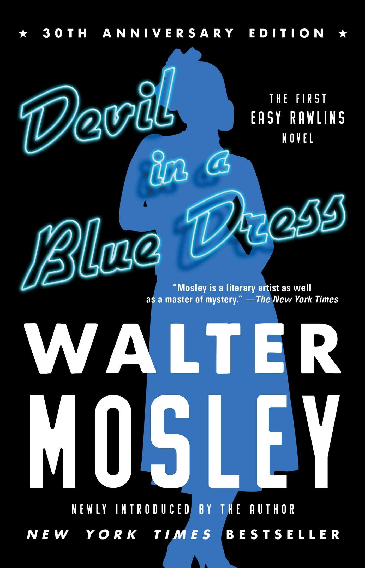 Devil in a Blue Dress (30th Anniversary Edition) : An Easy Rawlins Novel