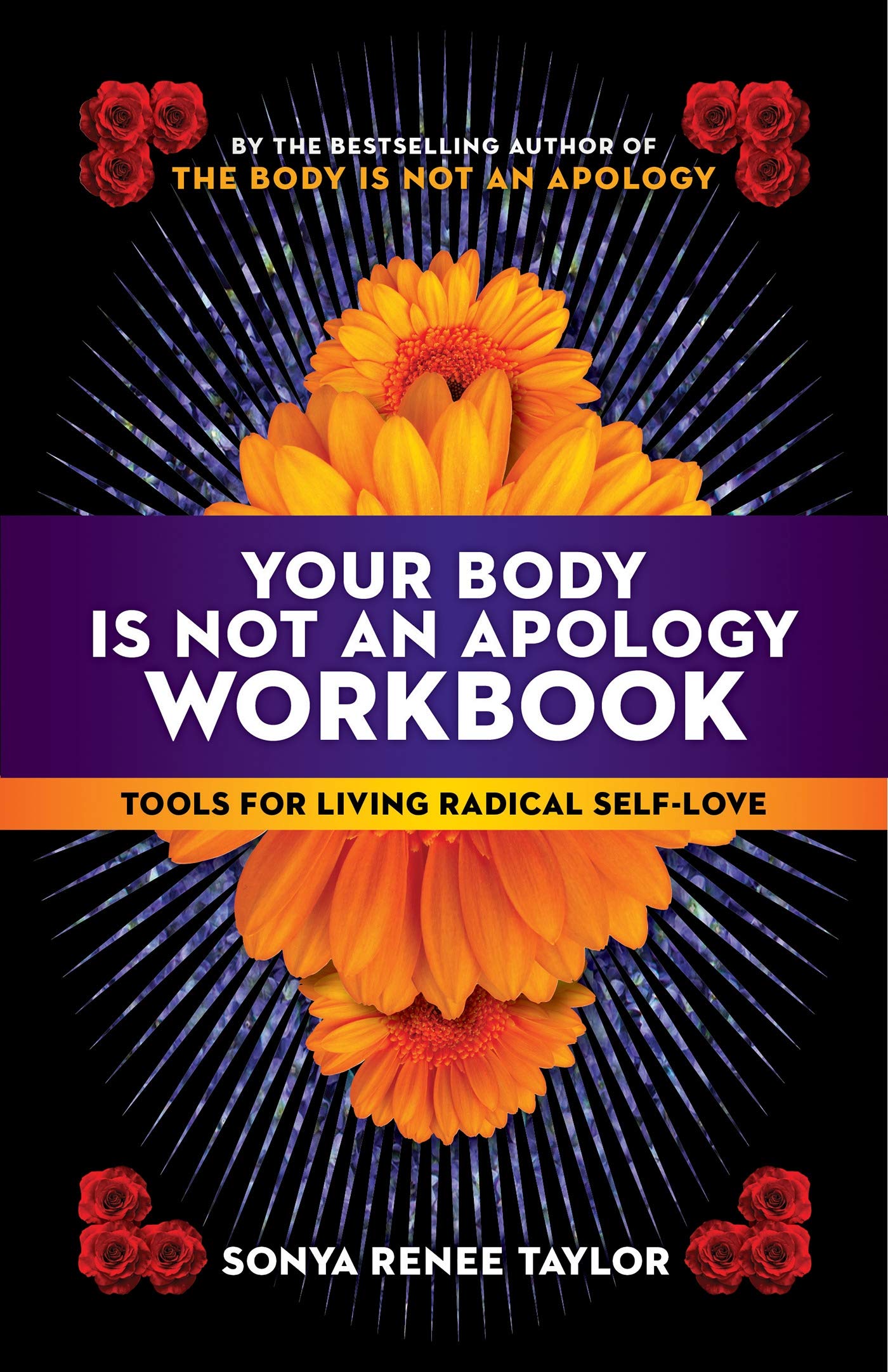 Your Body Is Not an Apology: Workbook // Tools for Living Radical Self-Love