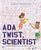 Ada Twist, Scientist // (The Questioneers)