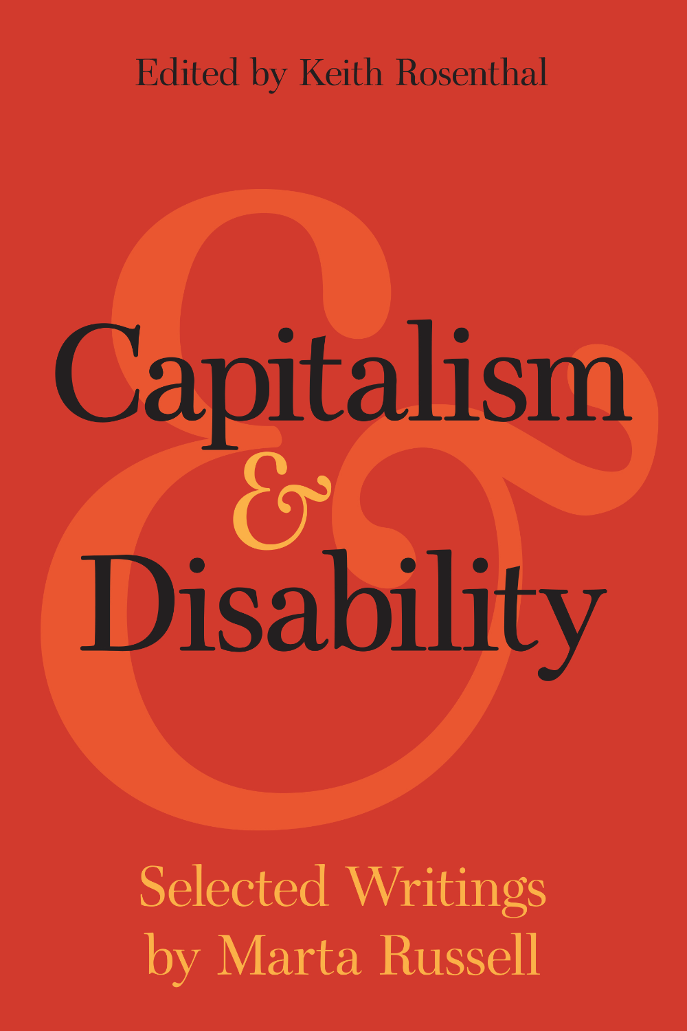 Capitalism & Disability // Selected Writings