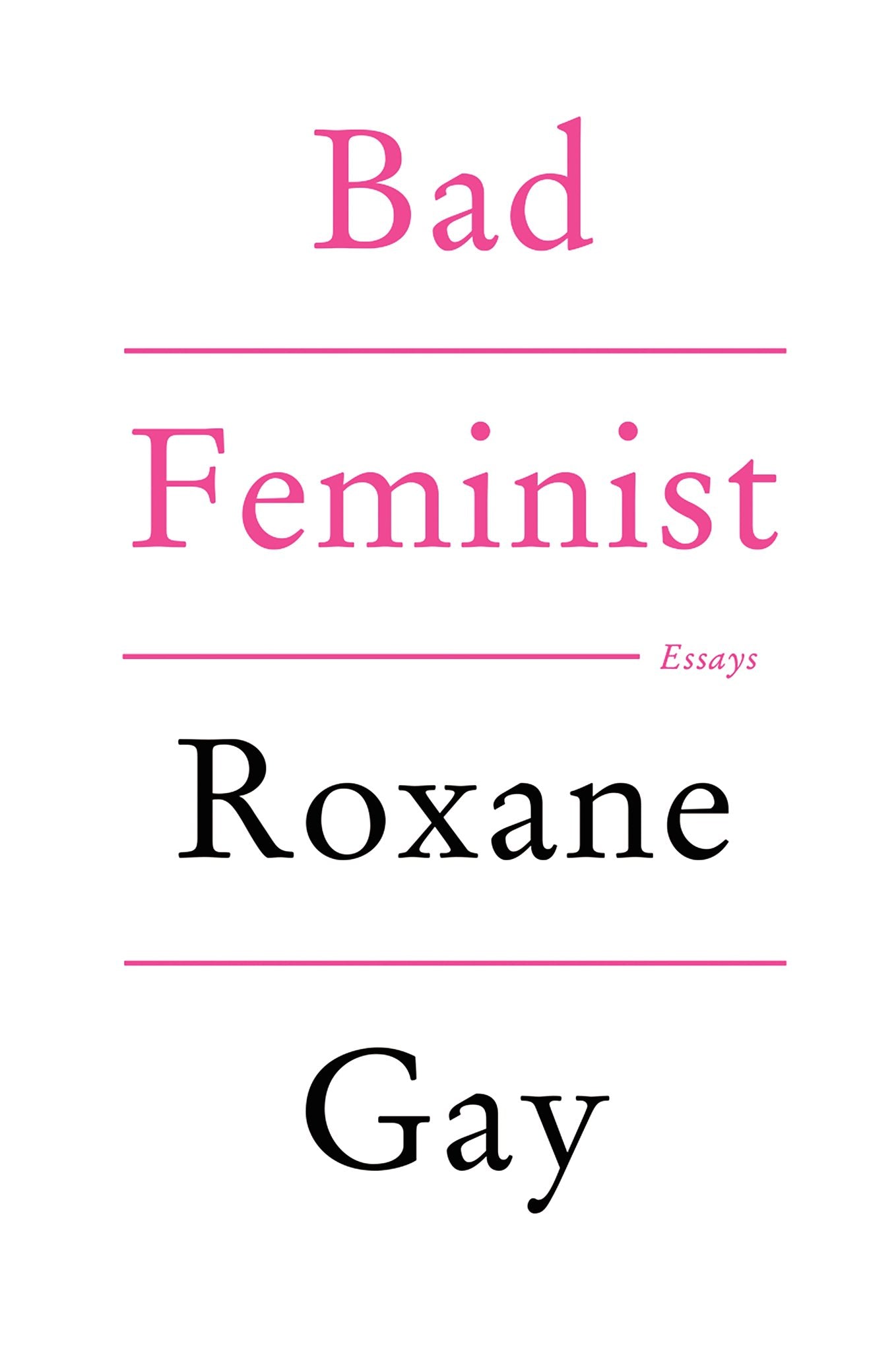 Bad Feminist // Essays