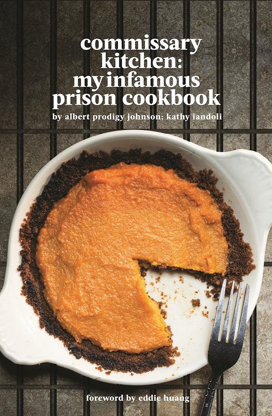 Commissary Kitchen // My Infamous Prison Cookbook