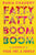 Fatty Fatty Boom Boom // A Memoir of Food, Fat, and Family