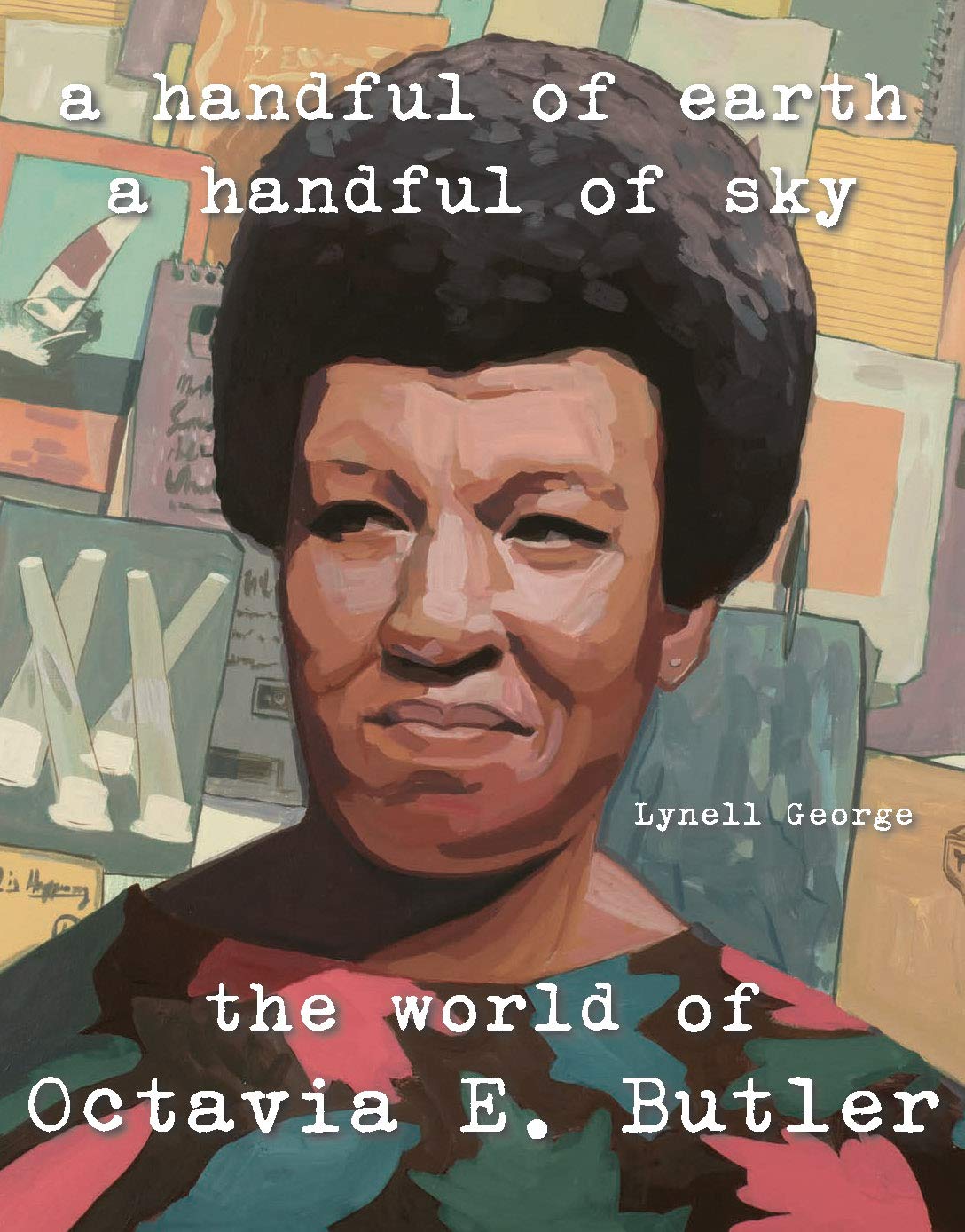 A Handful of Earth, a Handful of Sky // The World of Octavia Butler