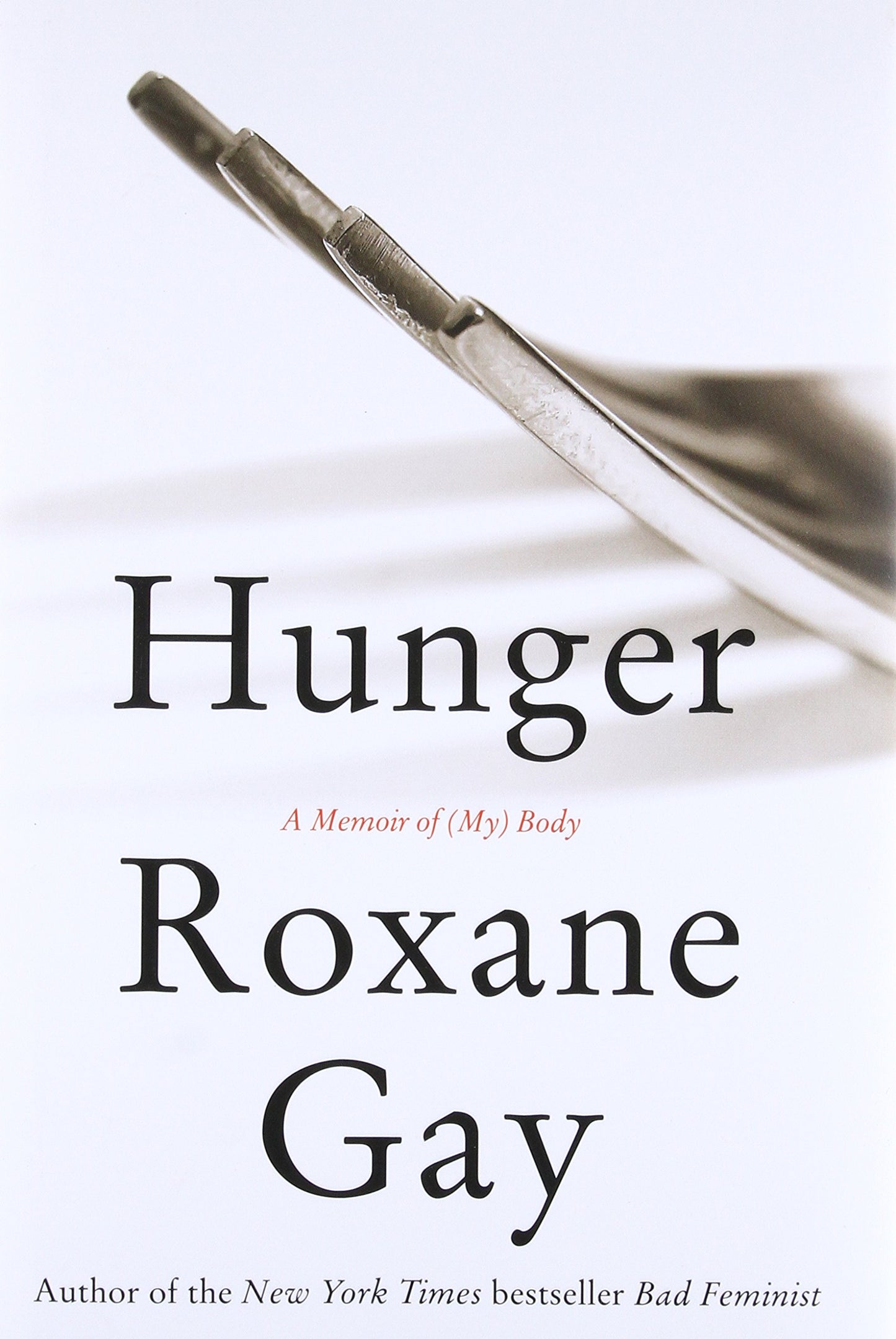 Hunger // A Memoir of (My) Body