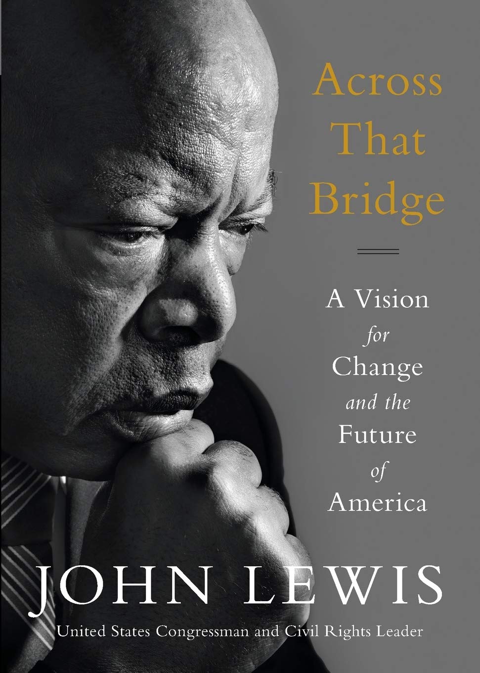 Across That Bridge // A Vision for Change and the Future of America