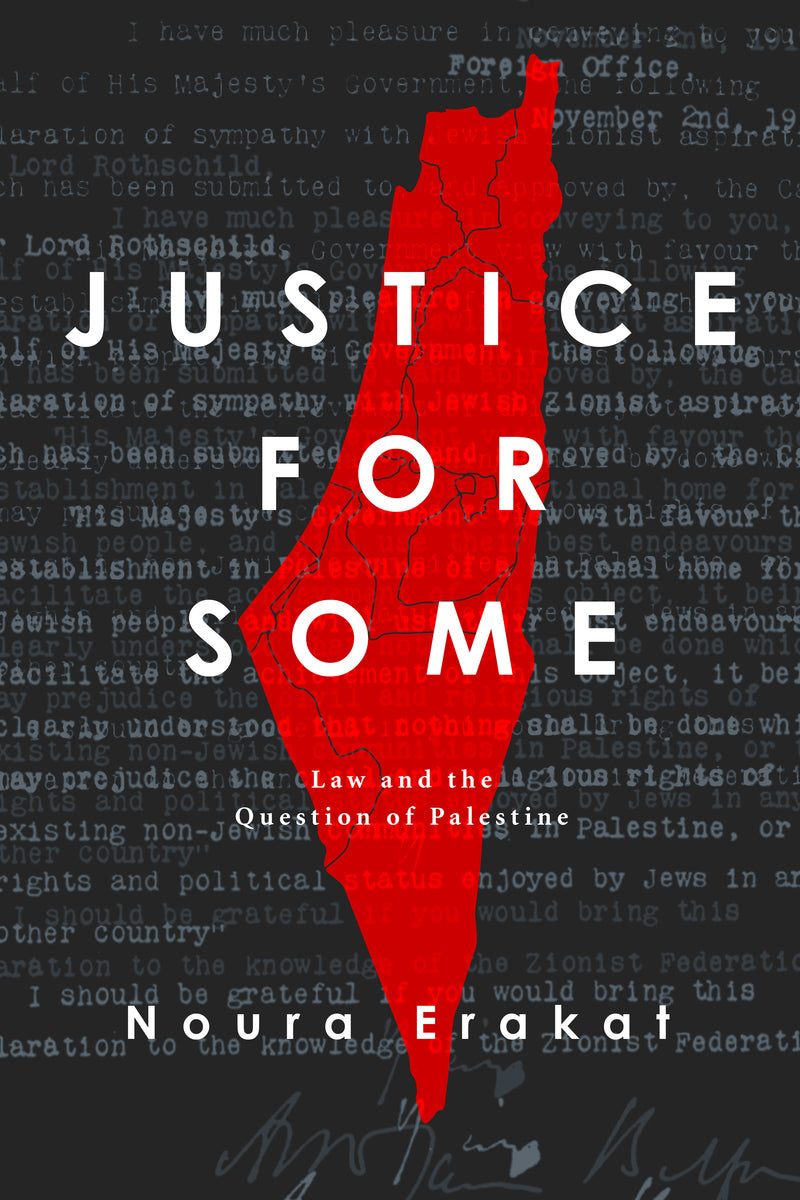 Justice for Some // Law and the Question of Palestine