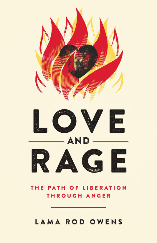 Love & Rage // The Path of Liberation through Anger