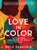 Love in Color // Mythical Tales from Around the World, Retold