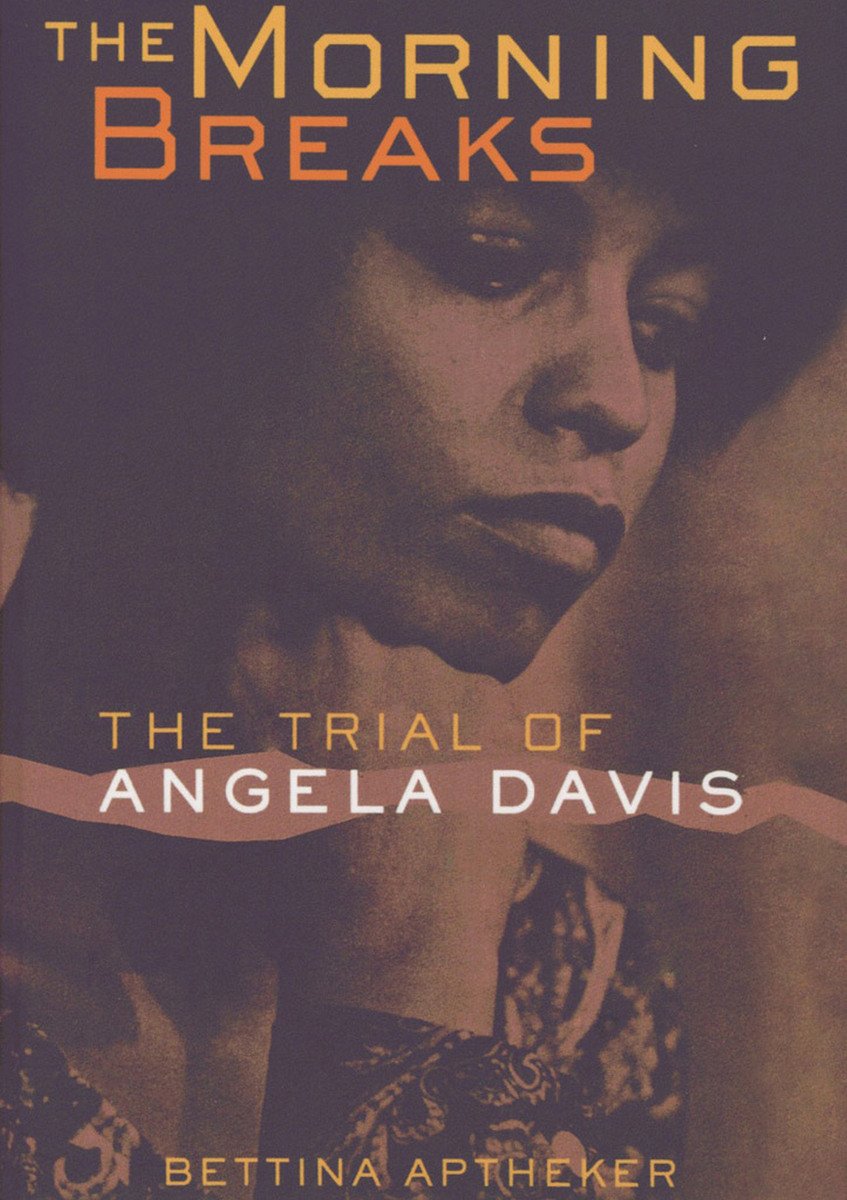 The Morning Breaks // The Trial of Angela Davis