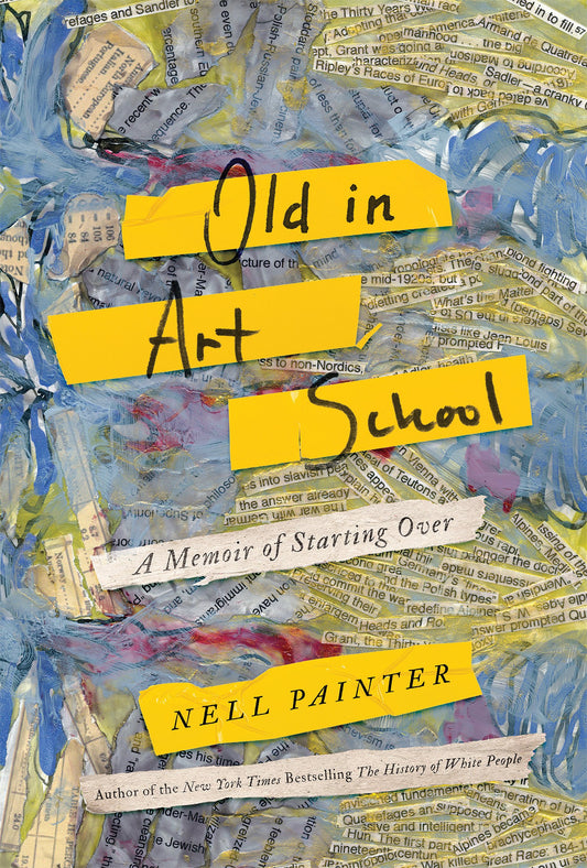 Old in Art School // A Memoir of Starting Over
